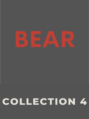 cover image of Bear, Collection 4